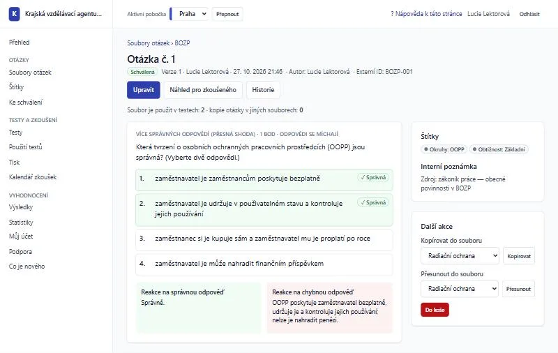 Detail otázky ze souboru BOZP: stav Schválená, verze 1, čtyři odpovědi se dvěma správnými, reakce na správnou a chybnou odpověď, štítky okruhu a obtížnosti.